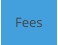 Fees