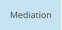 Mediation