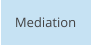 Mediation