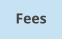 Fees