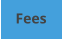 Fees